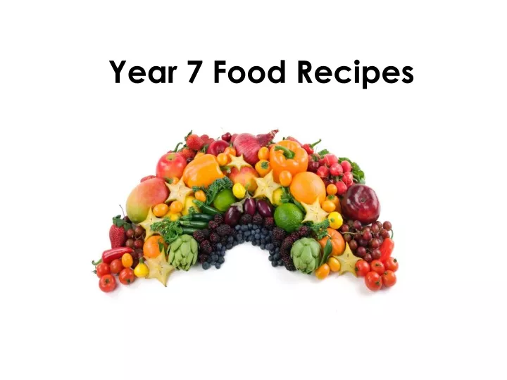 year 7 food recipes