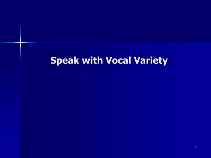 speak with vocal variety