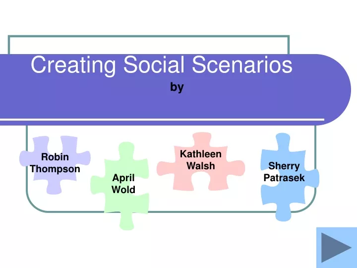 creating social scenarios