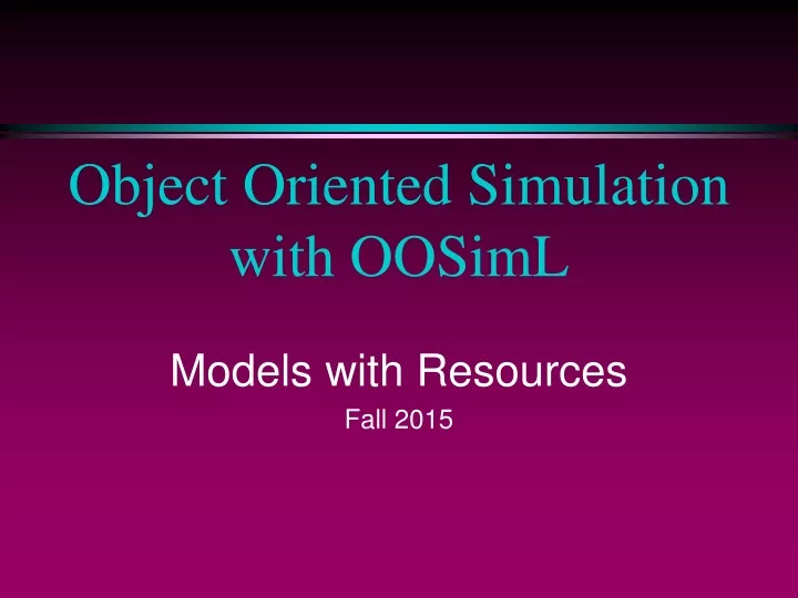 object oriented simulation with oosiml