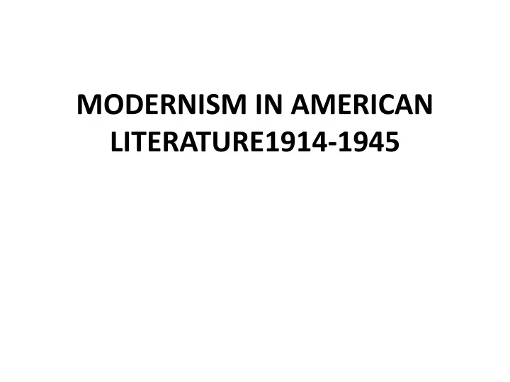 modernism in american literature1914 1945