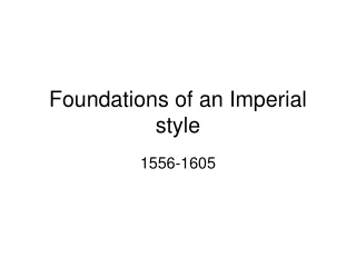 Foundations of an Imperial style