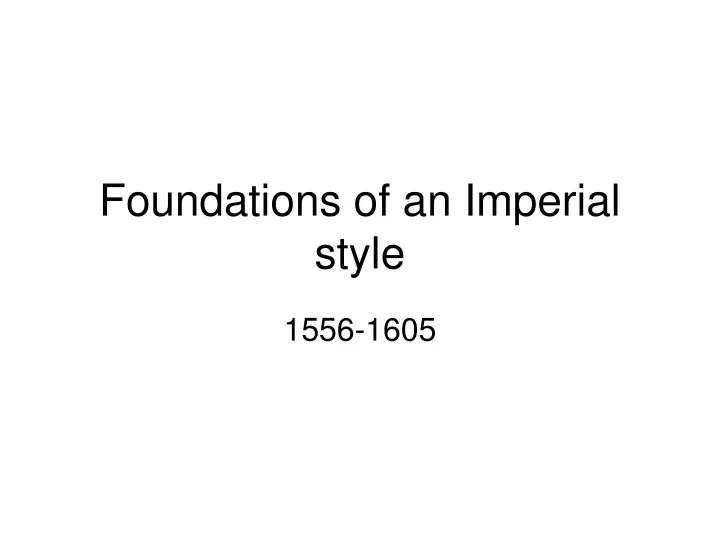 foundations of an imperial style