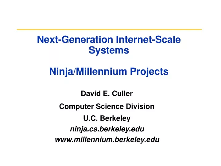 next generation internet scale systems ninja millennium projects