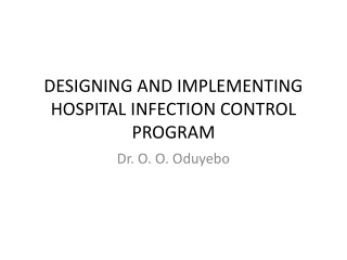 DESIGNING AND IMPLEMENTING HOSPITAL INFECTION CONTROL PROGRAM