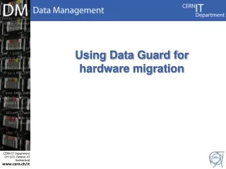 Using Data Guard for hardware migration