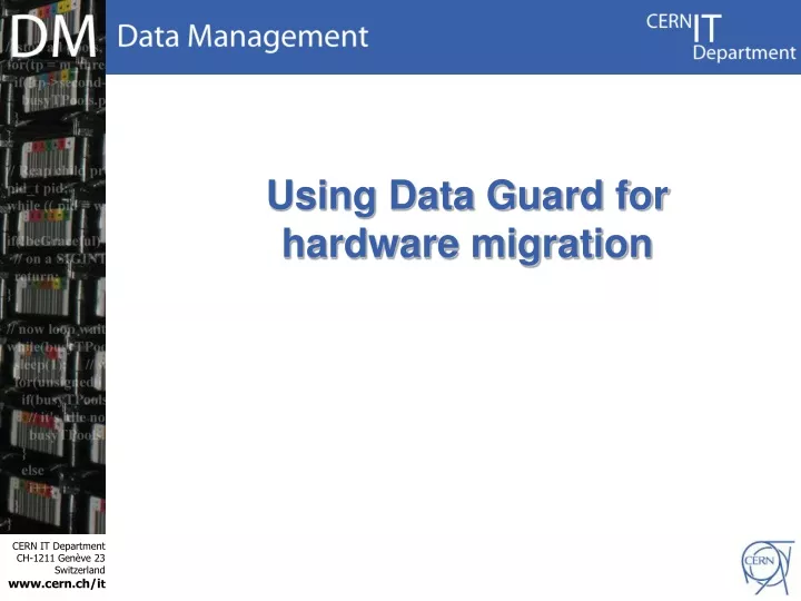 using data guard for hardware migration