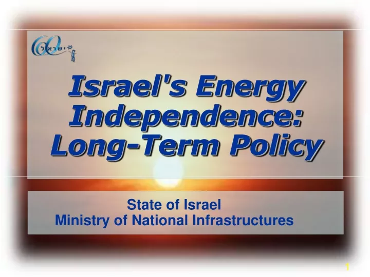 israel s energy independence long term policy