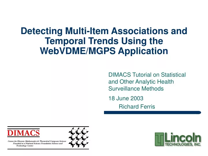 detecting multi item associations and temporal trends using the webvdme mgps application