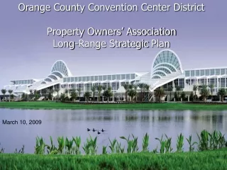 Orange County Convention Center District Property Owners’ Association Long-Range Strategic Plan