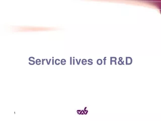 Service lives of R&amp;D