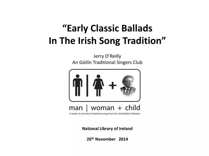 early classic ballads in the irish song tradition