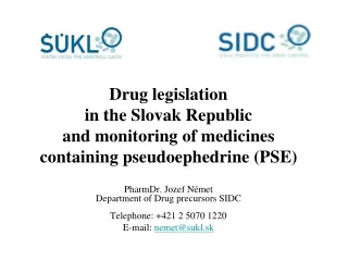 Drug legislation  in the Slovak Republic   and monitoring of medicines