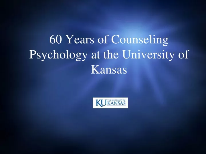 60 years of counseling psychology at the university of kansas