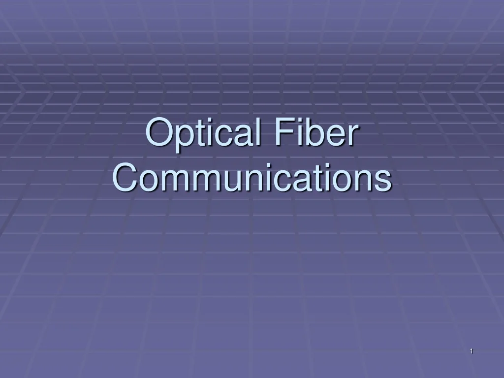 PPT - Optical Fiber Communications PowerPoint Presentation, free ...