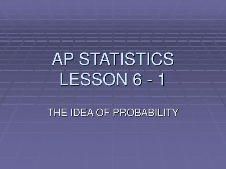 ap statistics lesson 6 1