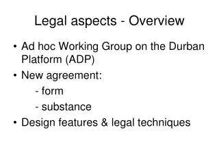 Legal aspects - Overview