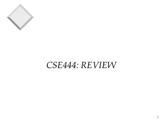 CSE444: REVIEW