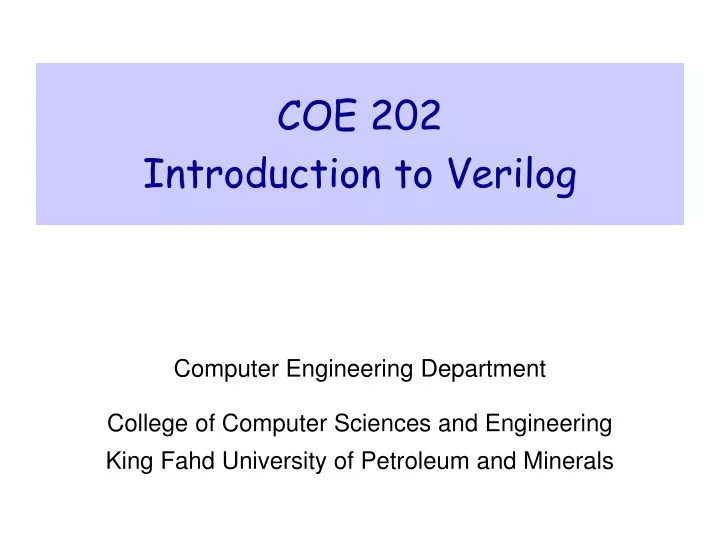 coe 202 introduction to verilog