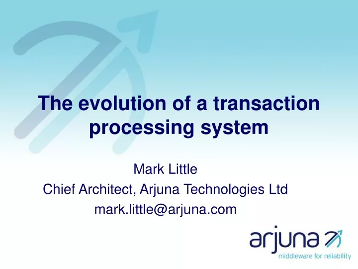 the evolution of a transaction processing system