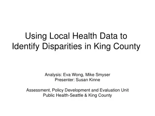 Using Local Health Data to Identify Disparities in King County