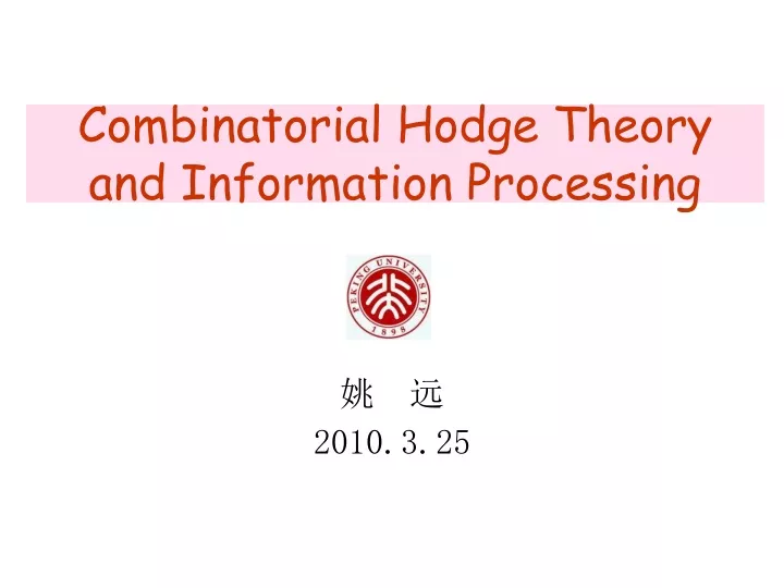 combinatorial hodge theory and information processing