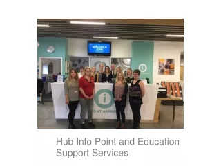 Hub Info Point and Education Support Services
