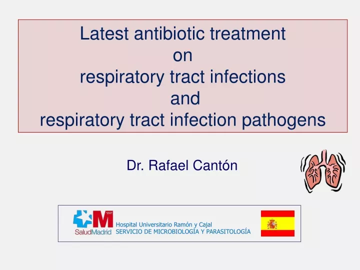 latest antibiotic treatment on respiratory tract
