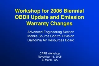 Workshop for 2006 Biennial OBDII Update and Emission Warranty Changes