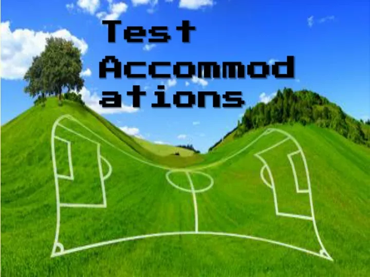 test accommodations