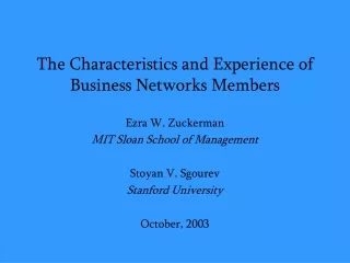 The Characteristics and Experience of Business Networks Members