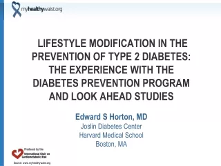 Edward S Horton, MD Joslin  Diabetes Center Harvard Medical School Boston, MA