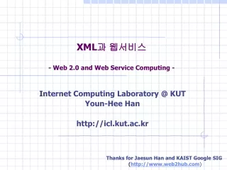 XML ? ???? - Web 2.0 and Web Service Computing -