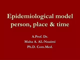 Epidemiological model  person, place &amp; time