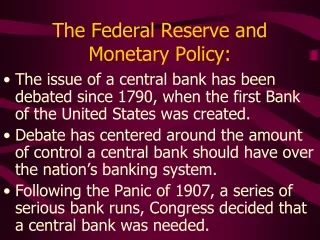 The Federal Reserve and Monetary Policy: