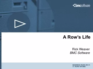 Rick Weaver BMC Software