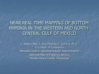NEAR REAL TIME MAPPING OF BOTTOM HYPOXIA IN THE WESTERN AND NORTH-CENTRAL GULF OF MEXICO