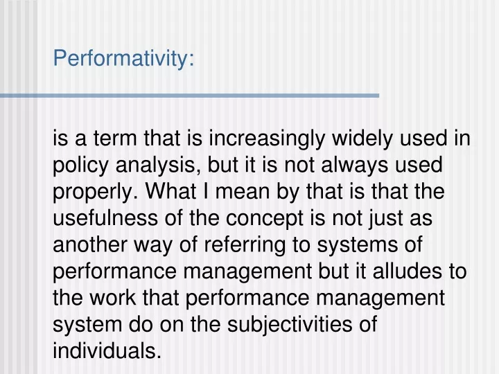 performativity is a term that is increasingly