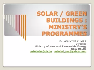 SOLAR  / GREEN BUILDINGS : MINISTRY’S PROGRAMMES