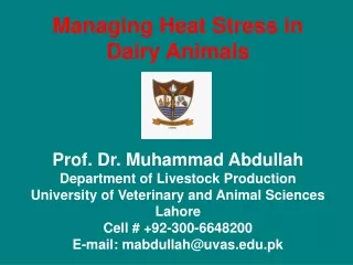 Managing Heat Stress in Dairy Animals Prof. Dr. Muhammad Abdullah