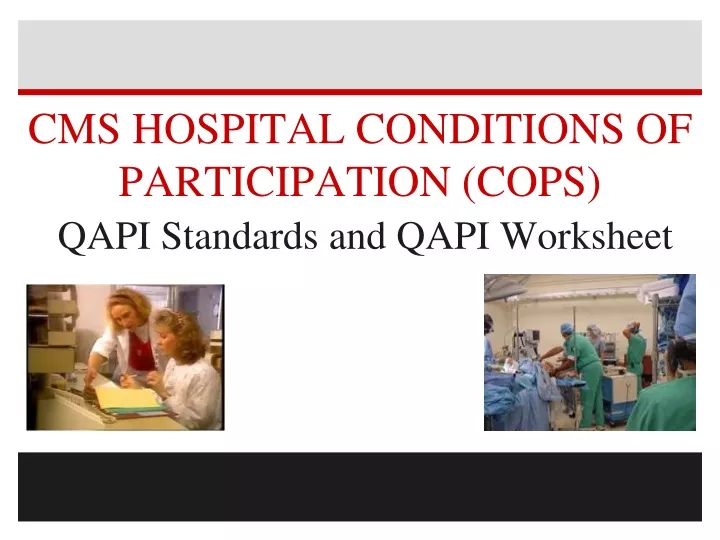 cms hospital conditions of participation cops qapi standards and qapi worksheet