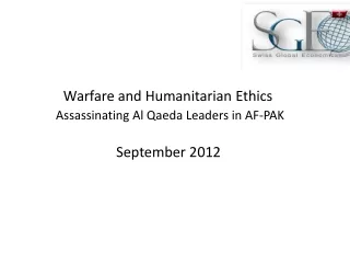 Warfare and Humanitarian Ethics  Assassinating Al Qaeda Leaders in AF-PAK