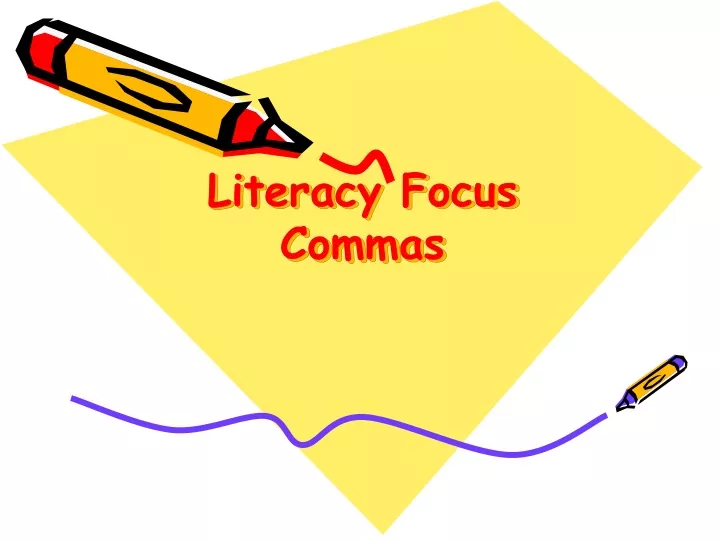 literacy focus commas