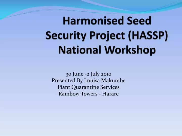 harmonised seed security project hassp national workshop