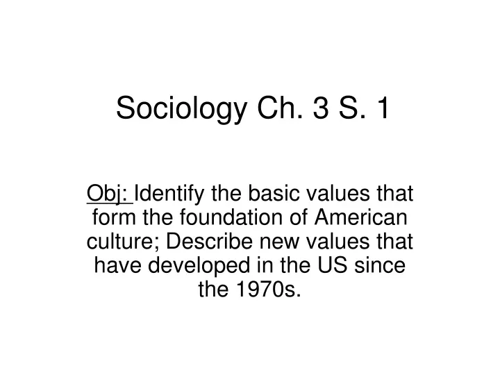 sociology ch 3 s 1