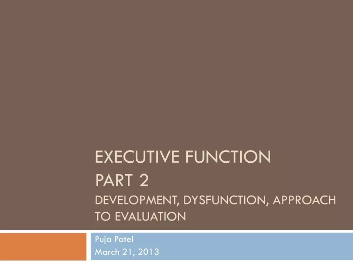 executive function part 2 development dysfunction approach to evaluation