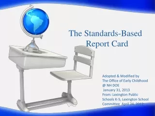 The	Standards-Based         Report Card