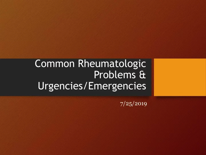 common rheumatologic problems urgencies emergencies