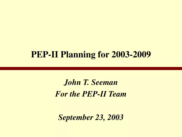 pep ii planning for 2003 2009