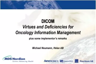 DICOM Virtues and Deficiencies for Oncology Information Management